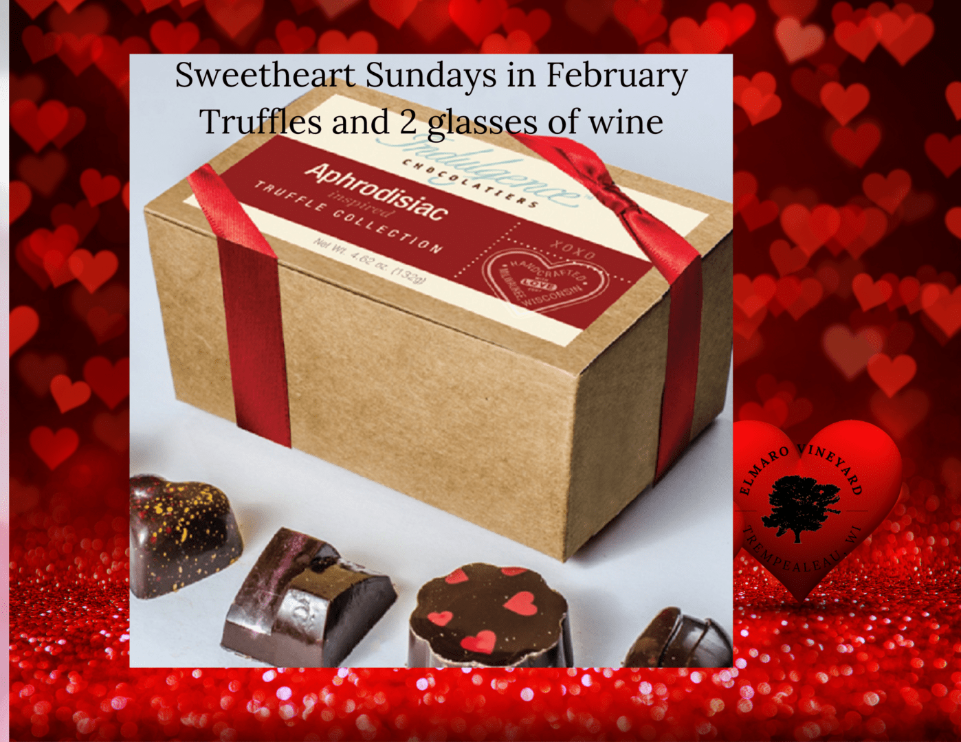 Sweetheart Sundays in February Truffles and 2 glasses of wine