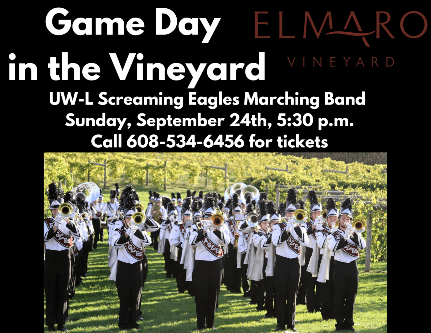 UW-L Screaming Eagles Marching Band Sunday, September 24th, 530 p.m. Call 608-534-6456 for tickets