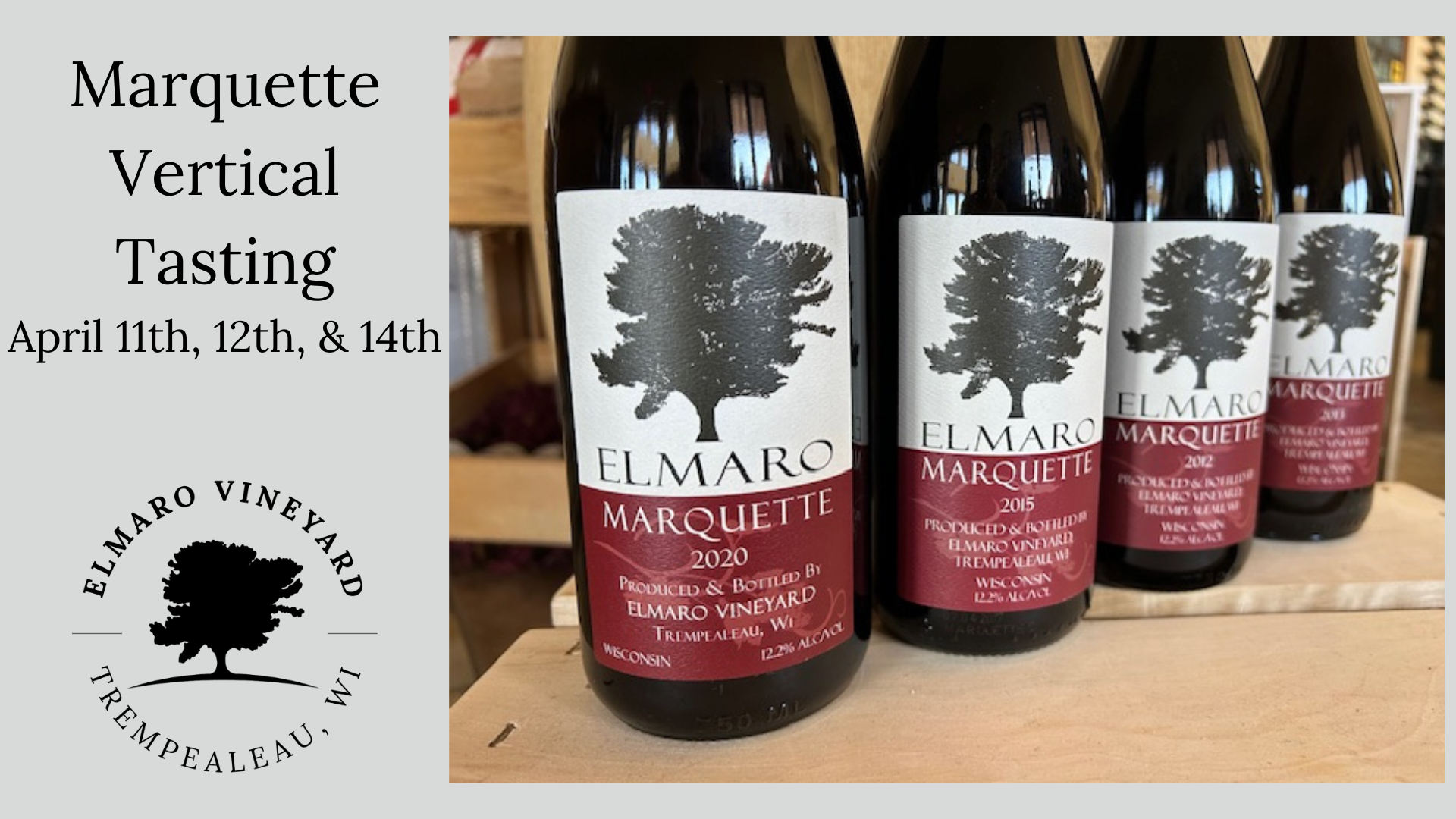 Marquette Vertical Tasting April 11th, 12th, and 14th