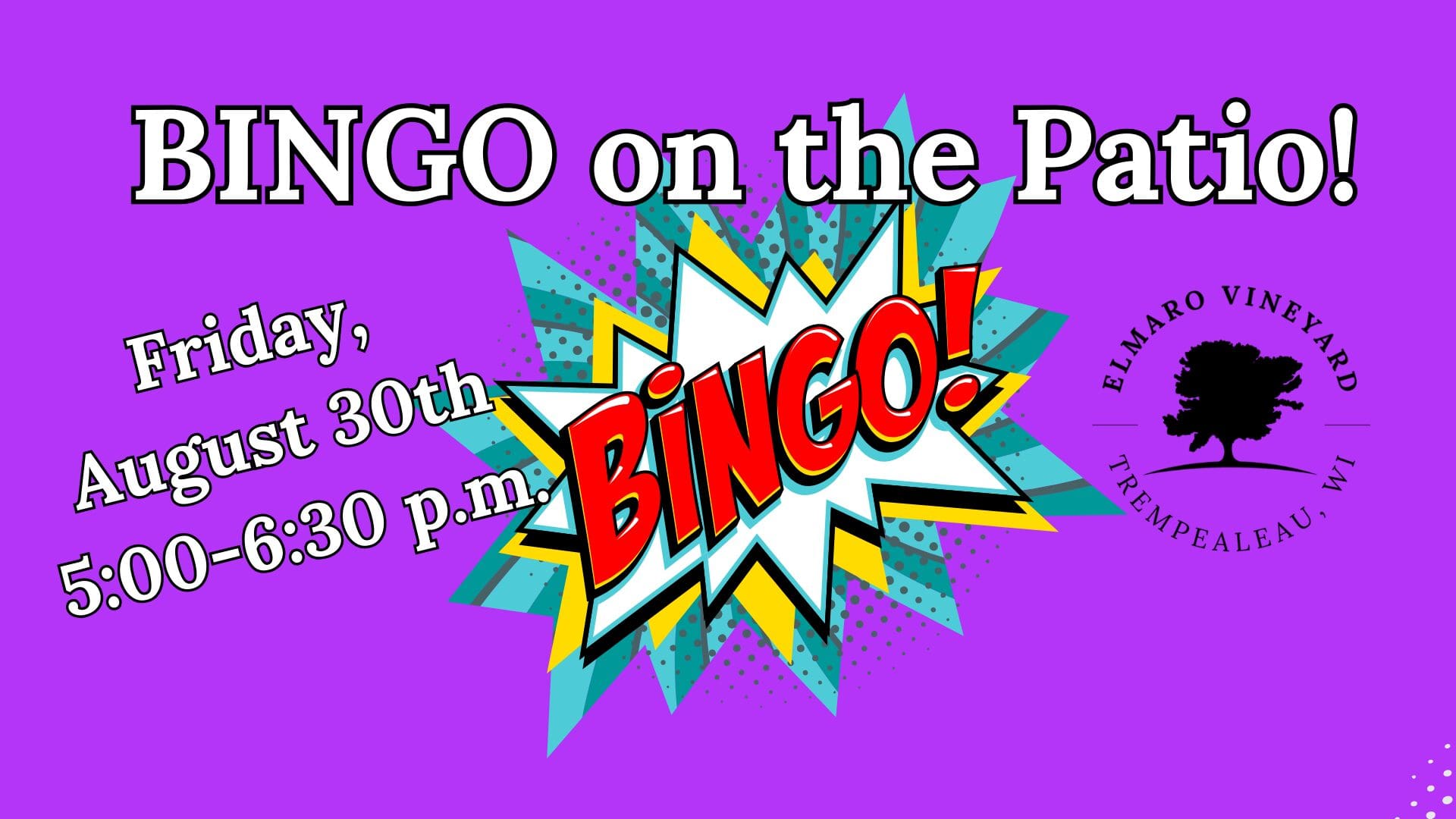 Bingo on the patio, August 30th, 5-6:30pm.