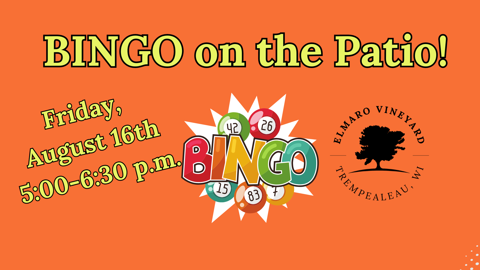 Bingo on the patio, August 16th.