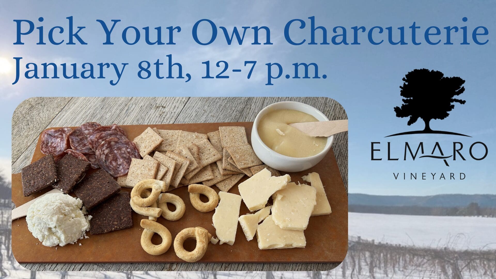 Charcuterie event on January 8th at Elmaro Vineyard from 12-7 p.m.
