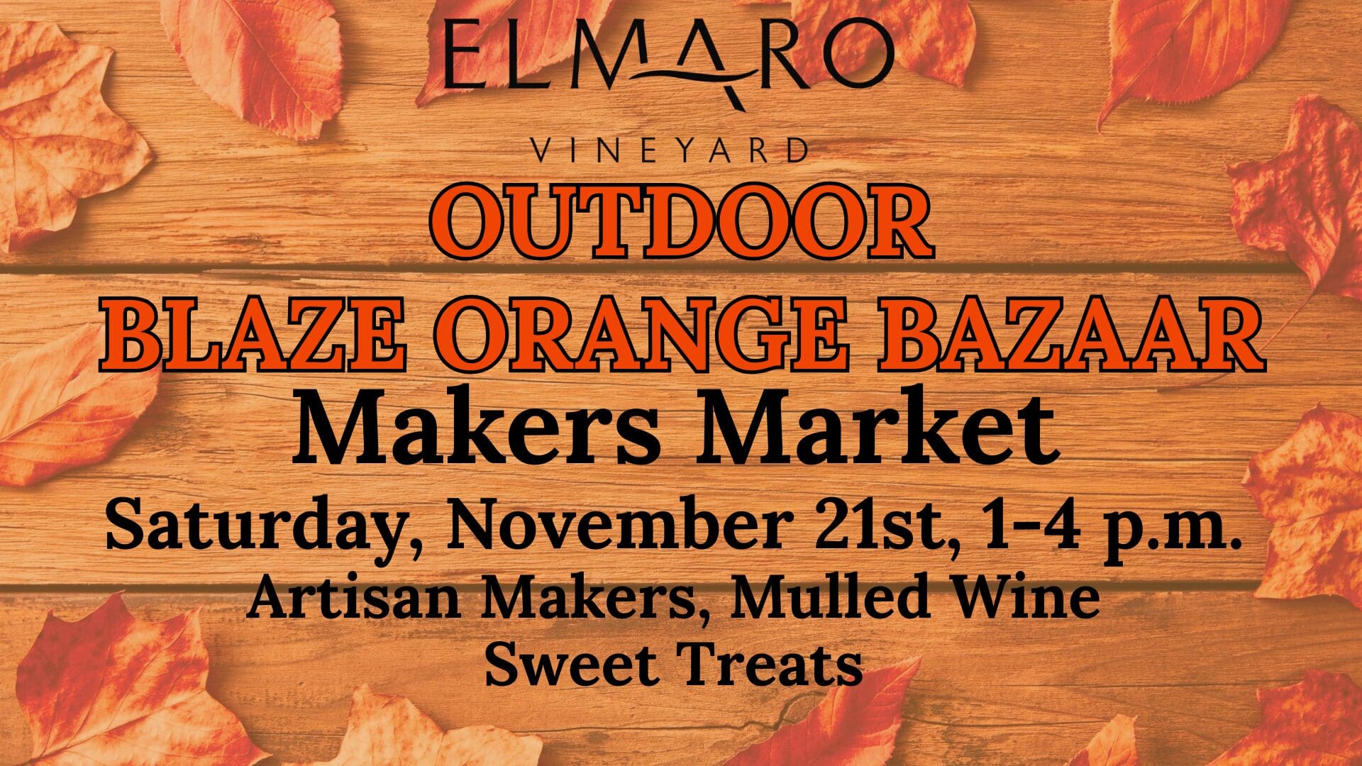 Elmaro Vineyard outdoor makers market announcement.